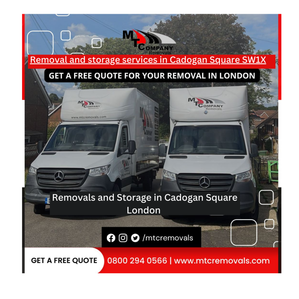 Removals and Storage in Cadogan Square London